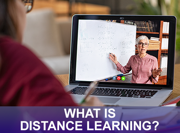What is Distance Learning?