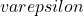 varepsilon
