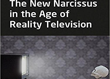 "The New Narcissus in the Age of Reality Television"