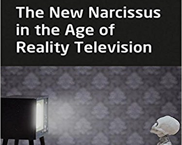 "The New Narcissus in the Age of Reality Television"