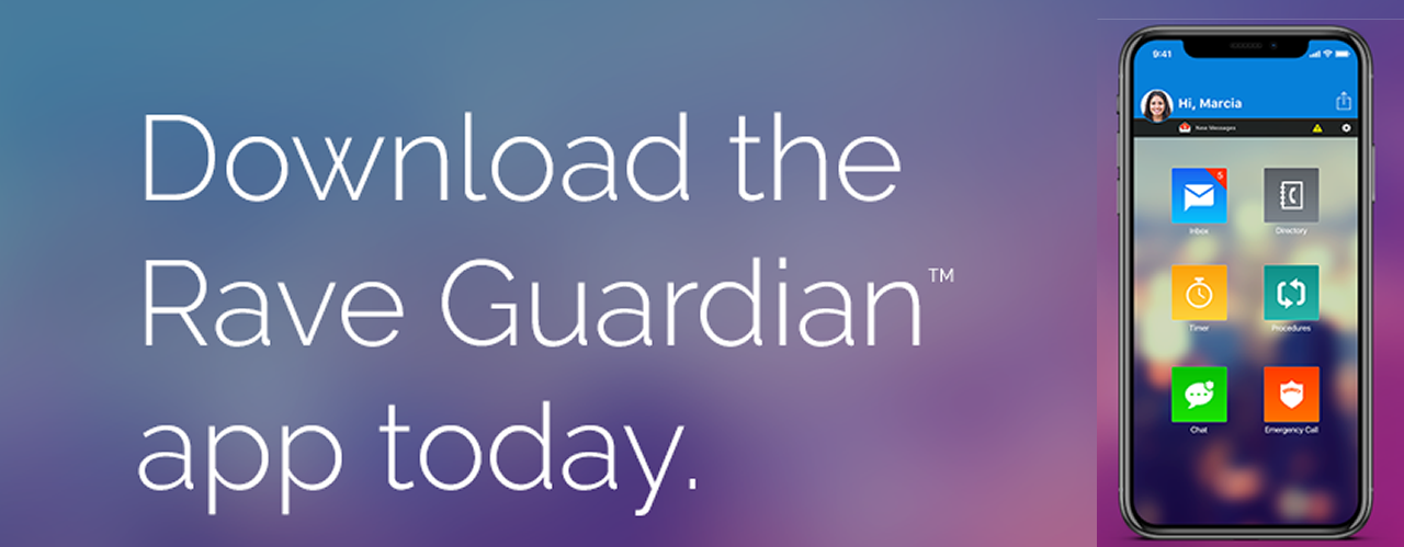 Download the Rave Guardian App Today.