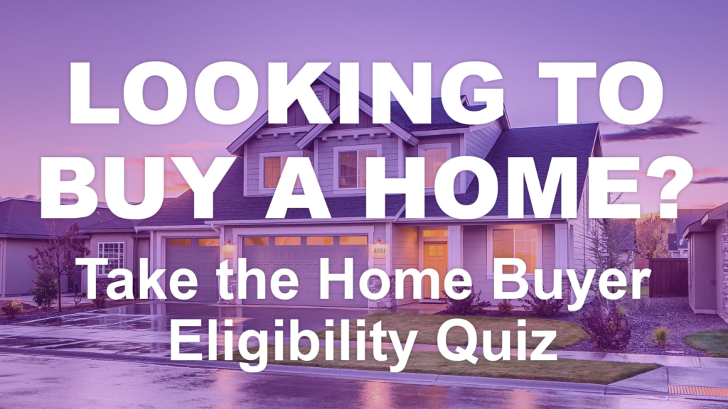 Home Buyer Quiz Eligibility