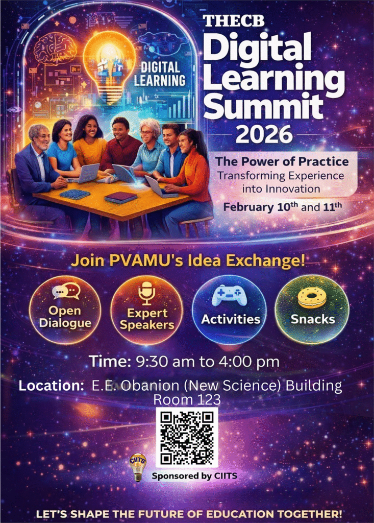 THECB Digital Learning Summit 2026 February 10th and 11th 9:30 am to 4:00 pm Location: E.E. Obanion (New Science) Building room 123
