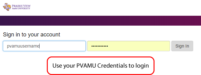 screen shot showing to use PVAMU login credentials to sign in.