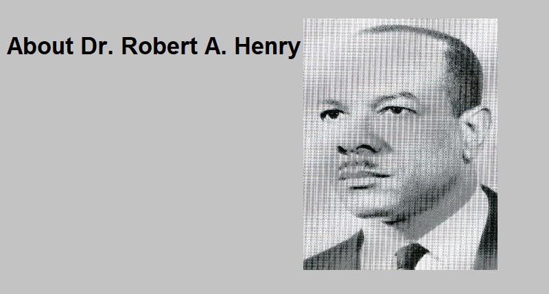 About Dr. Robert A. Henry