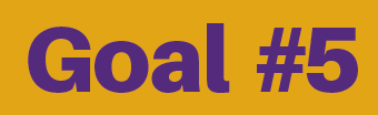 Goal #5