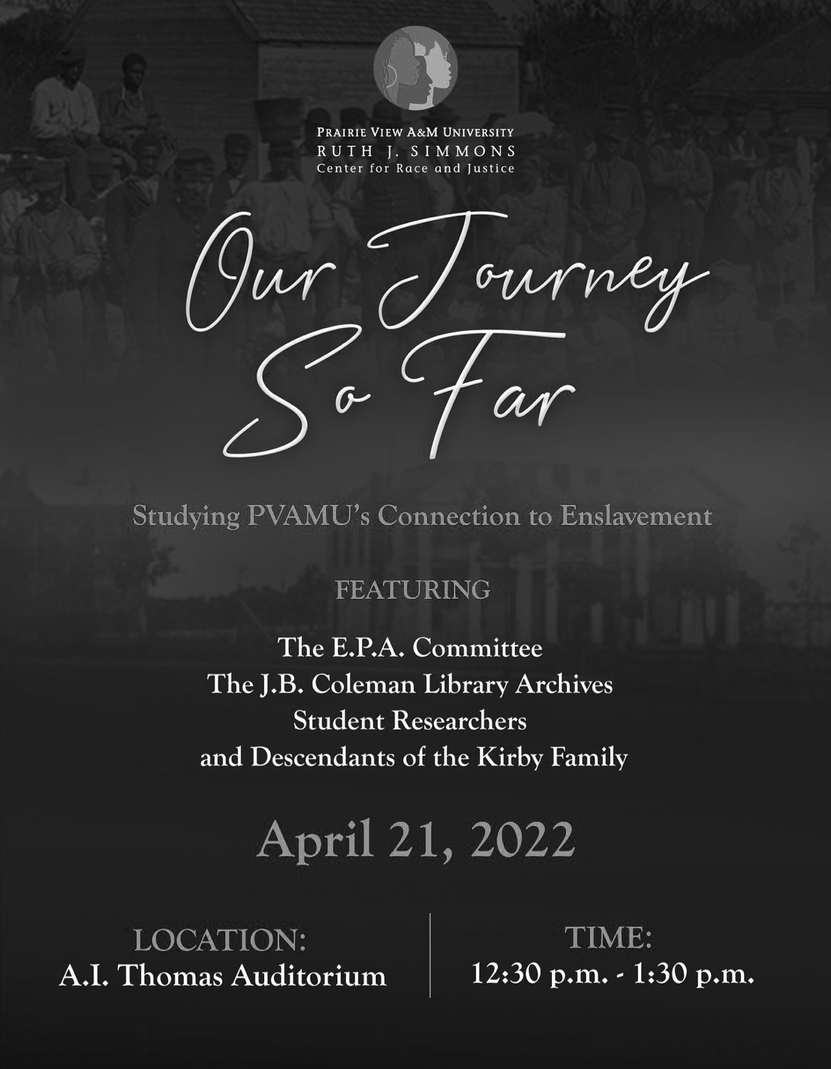 Our Journey, So Far Studying PVAMU's Connection to Enslavement