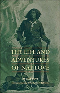 The Life and Adventures of Nat Love