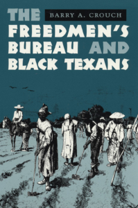freedmen's bureau and black texans book