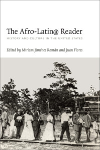 “The Afro-Latin@ Reader History and Culture in the United States” 