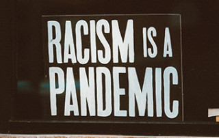 Racism Is A Pandemic
