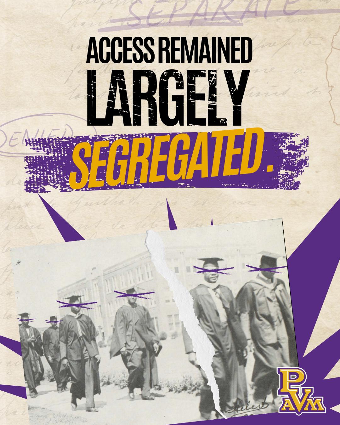 Access remained largely segregated.